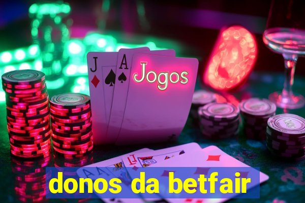 donos da betfair